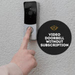 Video Doorbell Without Subscription