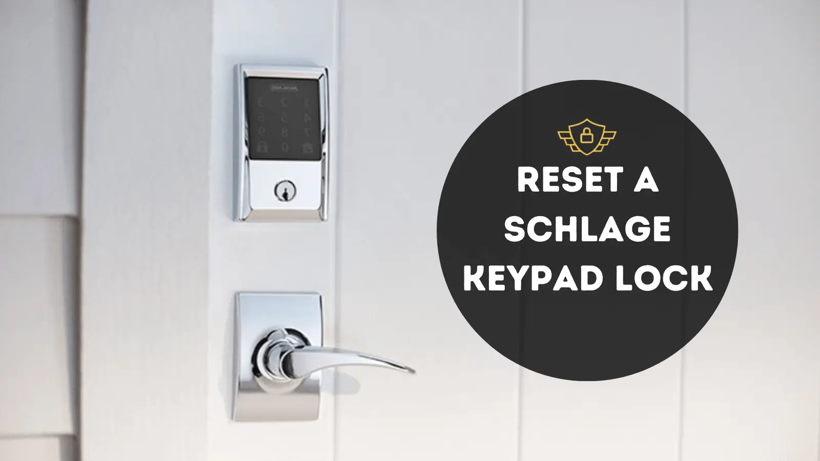 How To Reset A Schlage Keypad Lock